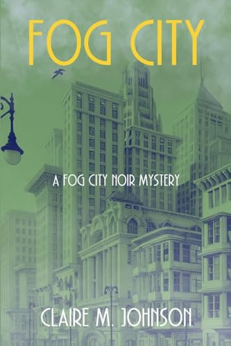 

Fog City: A Fog City Noir Mystery (Paperback or Softback)