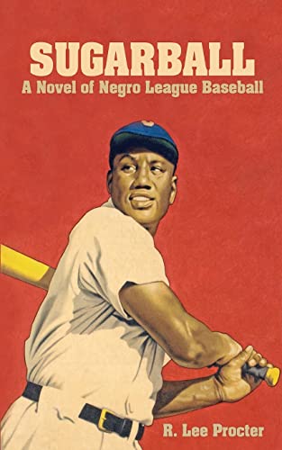 Beispielbild fr Sugarball: A Novel of Negro League Baseball zum Verkauf von ThriftBooks-Atlanta