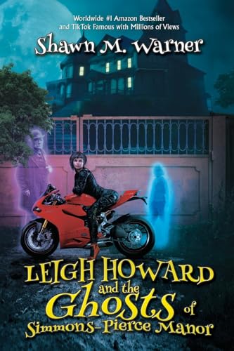 Beispielbild fr Leigh Howard and the Ghosts of Simmons-Pierce Manor zum Verkauf von Goodwill of Colorado