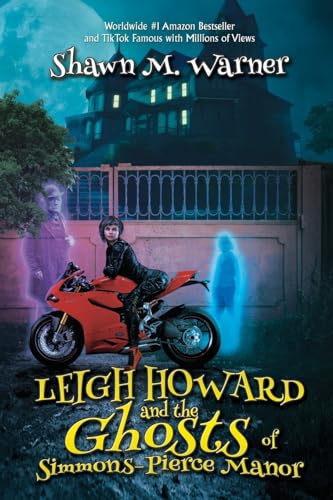 Stock image for Leigh Howard and the Ghosts of Simmons-Pierce Manor for sale by Dream Books Co.