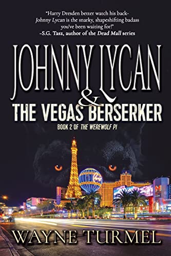 Beispielbild fr Johnny Lycan & the Vegas Berserker: Book 2 of The Werewolf PI zum Verkauf von WorldofBooks