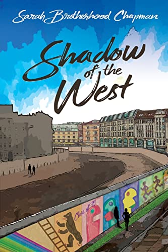 Stock image for Shadow of the West: A Story of Divided Berlin for sale by PlumCircle