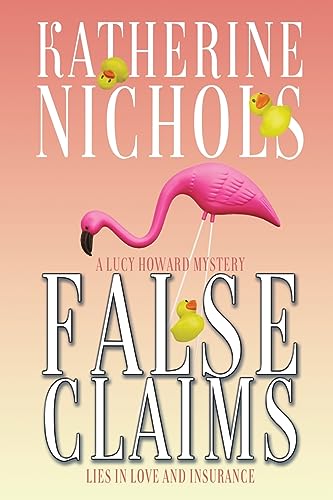 Stock image for False Claims: A Lucy Howard Mystery for sale by GreatBookPrices