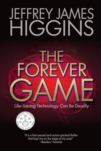 Imagen de archivo de The Forever Game: Life-Saving Technology Can Be Deadly a la venta por GF Books, Inc.