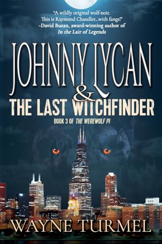 Beispielbild fr Johnny Lycan and the Last Witchfinder: Book 3 of the Werewolf PI zum Verkauf von GreatBookPrices