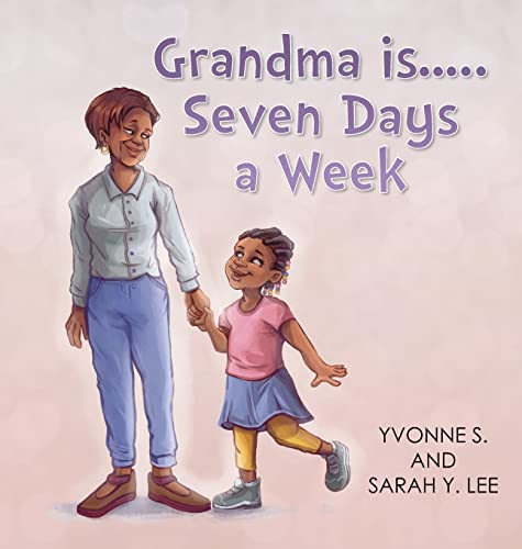 

Grandma is.Seven Days a Week [Hardcover ]