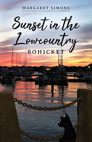 Stock image for Sunset in the Lowcountry: Bohicket for sale by Bulk Book Warehouse