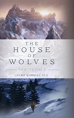 Stock image for The House of Wolves: The Tether for sale by California Books