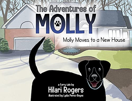 Stock image for The Adventures of Molly: Molly Moves to a New House for sale by SecondSale