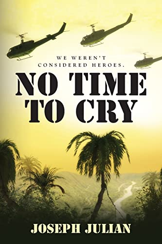 Beispielbild fr No Time To Cry: We weren't considered heroes zum Verkauf von AwesomeBooks