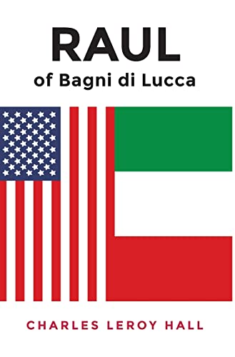 9781685156176: RAUL of Bagni di Lucca