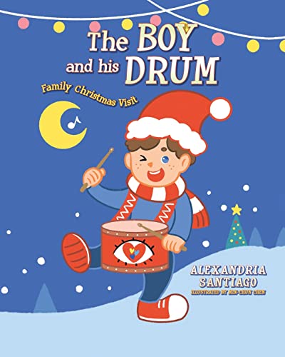 Stock image for The Boy and His Drum: Family Christmas Visit for sale by Lucky's Textbooks