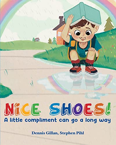 Imagen de archivo de Nice Shoes!: A little compliment can go a long way a la venta por Wonder Book