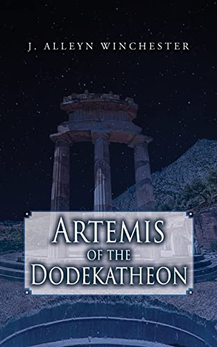 Stock image for Artemis of the Dodekatheon (The Dodekatheon Saga) [Soft Cover ] for sale by booksXpress