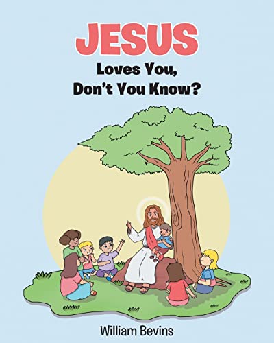 Stock image for Jesus Loves You, Don't You Know? for sale by Chiron Media