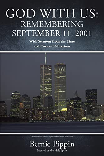 Imagen de archivo de God With Us: Remembering September 11, 2001: With Sermons from the Time and Current Reflections a la venta por GreatBookPrices