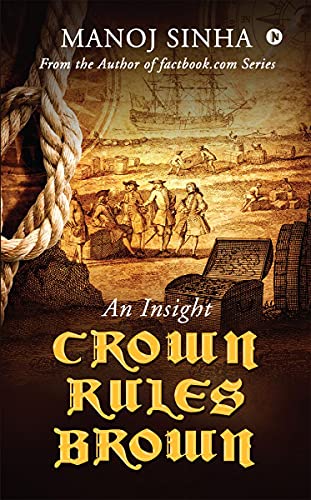 Stock image for Crown Rules Brown: An Insight for sale by Books Unplugged