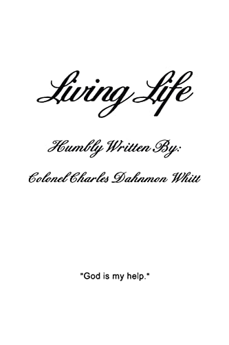 Beispielbild fr Living Life: Living with God's help zum Verkauf von Lucky's Textbooks