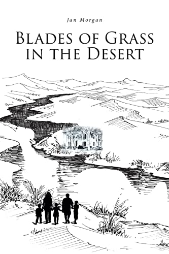 Imagen de archivo de Blades of Grass in the Desert a la venta por HPB-Emerald