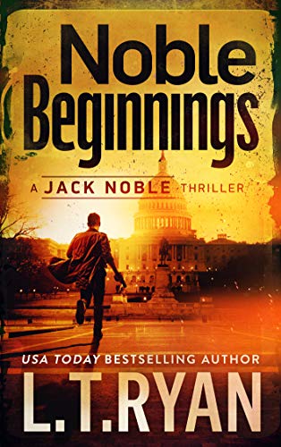 Beispielbild fr Noble Beginnings: A Jack Noble Thriller zum Verkauf von BooksRun