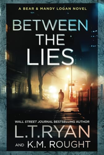 Stock image for Between the Lies (Bear & Mandy Logan) for sale by WorldofBooks