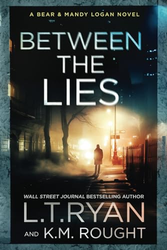 Stock image for Between the Lies (Bear & Mandy Logan) for sale by The Readerz3 Warehouse