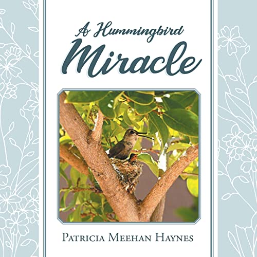 Imagen de archivo de A Hummingbird Miracle a la venta por GF Books, Inc.
