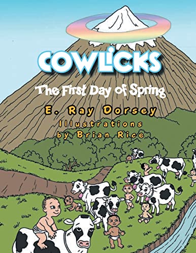 Stock image for Cowlicks: The First Day of Spring for sale by GreatBookPrices