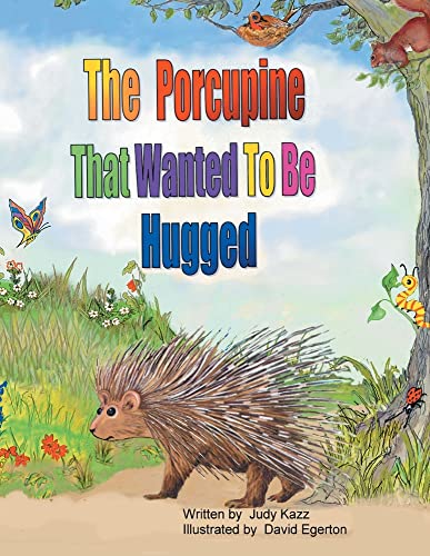 Beispielbild fr The Porcupine That Wanted To Be Hugged zum Verkauf von Buchpark
