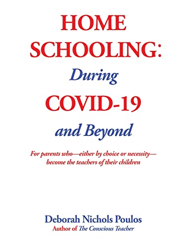 Beispielbild fr Home Schooling: During COVID-19 and Beyond zum Verkauf von Books From California