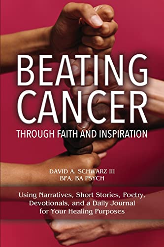 Imagen de archivo de Beating Cancer Through Faith and Inspiration a la venta por GreatBookPrices