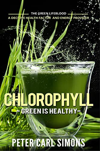 Stock image for Chlorophyll Green is Healthy for sale by PBShop.store US