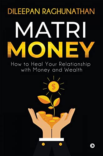 Imagen de archivo de Matri-Money: How to Heal Your Relationship with Money and Wealth a la venta por GF Books, Inc.
