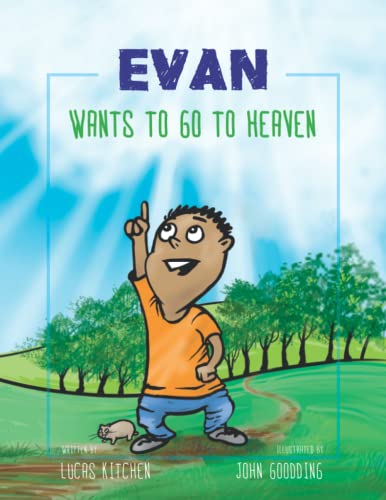 Stock image for Evan Wants To Go To Heaven [Soft Cover ] for sale by booksXpress