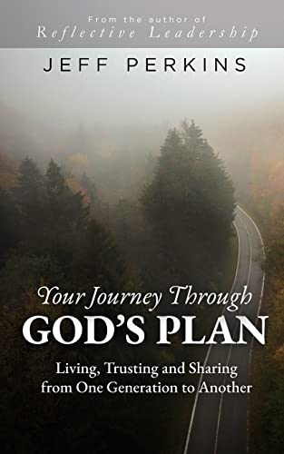 Stock image for Your Journey Through God's Plan: Living, Trusting and Sharing from One Generation to Another for sale by GreatBookPrices