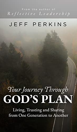 Stock image for Your Journey Through God's Plan: Living, Trusting and Sharing from One Generation to Another for sale by GreatBookPrices