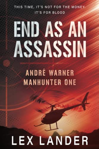 Beispielbild fr End as an Assassin (Andr Warner, Manhunter) zum Verkauf von WorldofBooks