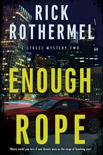 Stock image for Enough Rope: A Private Eye Mystery (C Street Mystery) for sale by GF Books, Inc.