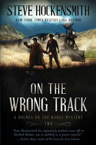 Stock image for On the Wrong Track: A Holmes on the Range Mystery: A Western Mystery Series for sale by ThriftBooks-Dallas