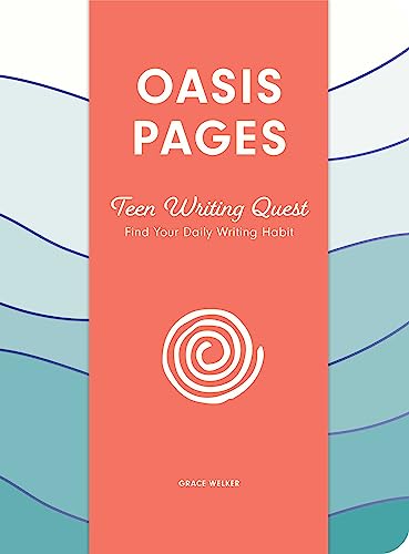 Beispielbild fr Oasis Pages: Teen Writing Quest: Find Your Daily Writing Habit zum Verkauf von BooksRun