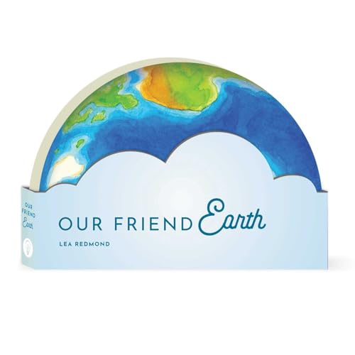 Stock image for Our Friend Earth (Full Circle Books) [Board book] Redmond, Lea and Shklovsky, Regina for sale by Lakeside Books