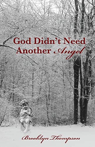 Stock image for God Didn't Need Another Angel for sale by GreatBookPrices