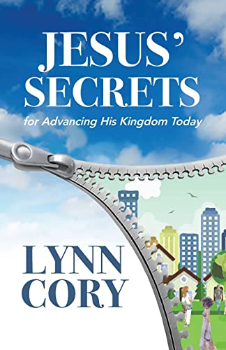 Stock image for Jesus' Secrets: For Advancing His Kingdom Today for sale by Lucky's Textbooks