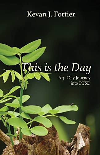 Beispielbild fr This is the Day: A 31-Day Journey to PTSD zum Verkauf von Bookmonger.Ltd