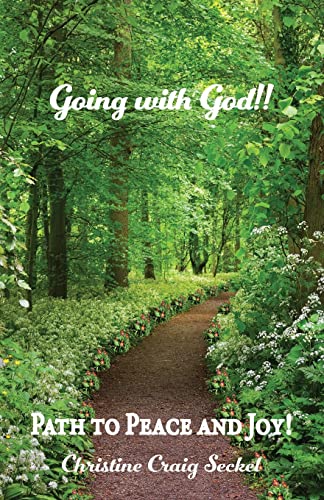 Beispielbild fr Going with God!!: Path to Peace and Joy! zum Verkauf von Books From California