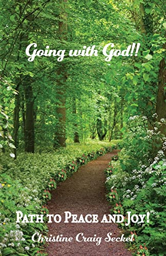Imagen de archivo de Going with God!!: Path to Peace and Joy! a la venta por Books From California