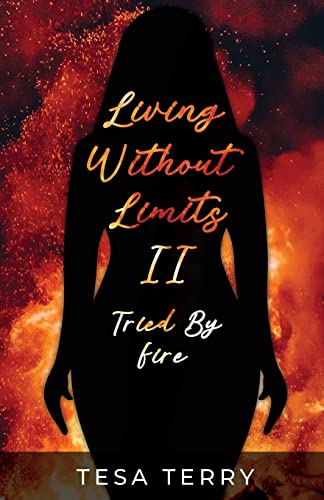 Stock image for Living Without Limits II: Tried By Fire for sale by Chiron Media