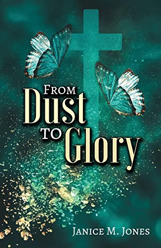 9781685567798: From Dust to Glory