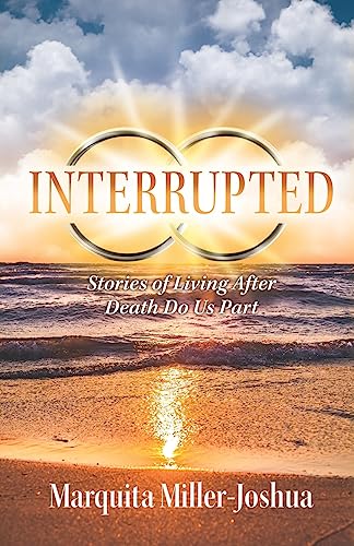9781685569594: Interrupted: Stories of Living after Death Do Us Part