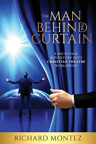 Beispielbild fr The Man Behind the Curtain: A Backstage Adventure into Christian Theatre Worldwide zum Verkauf von ThriftBooks-Dallas